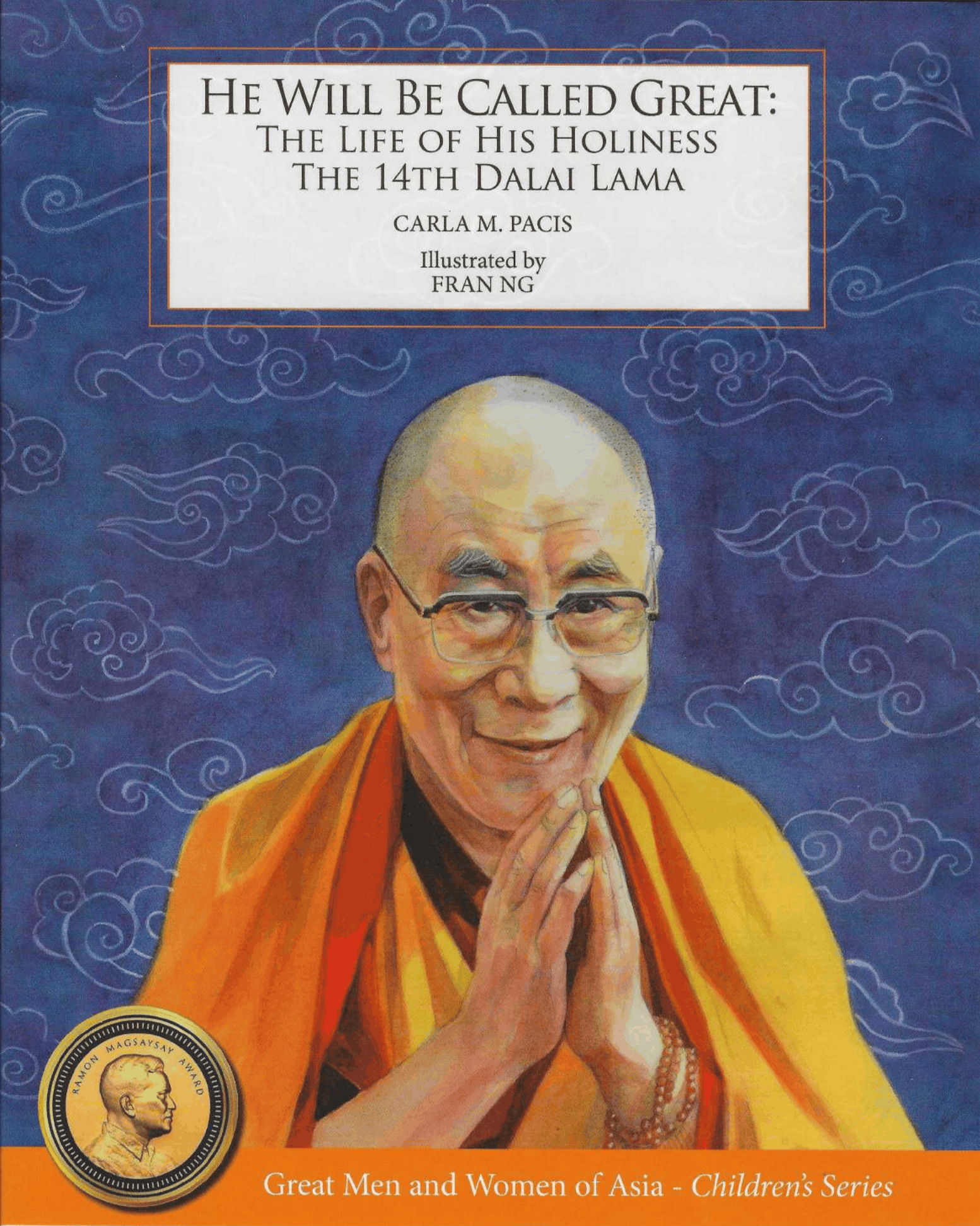 He Will Be Called Great: The Life of His Holiness the 14th Dalai Lama