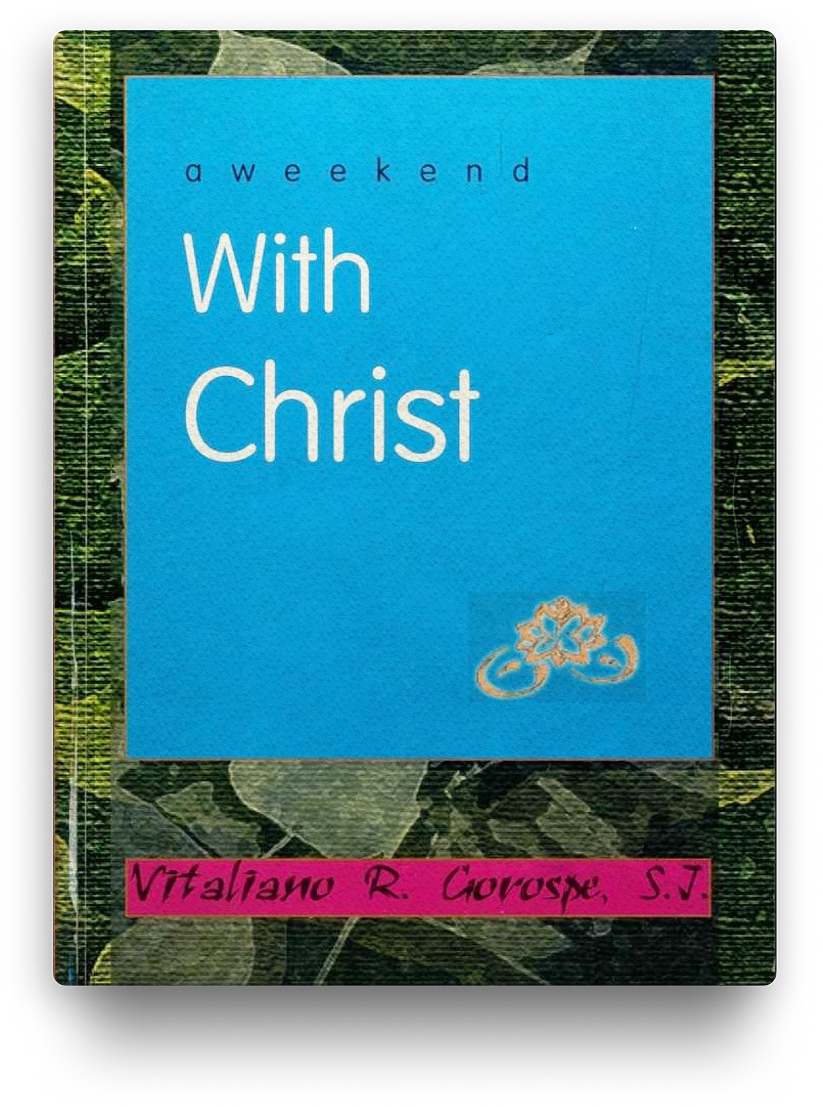 A Weekend With Christ