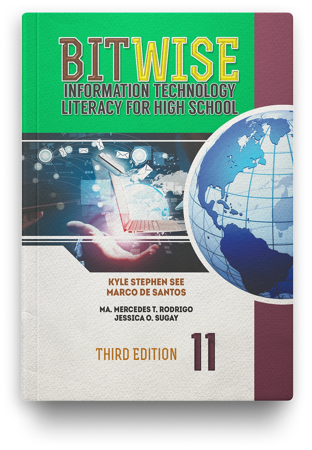 BITWISE: Information Technology Literacy for High School (3rd Edition) Grade 11