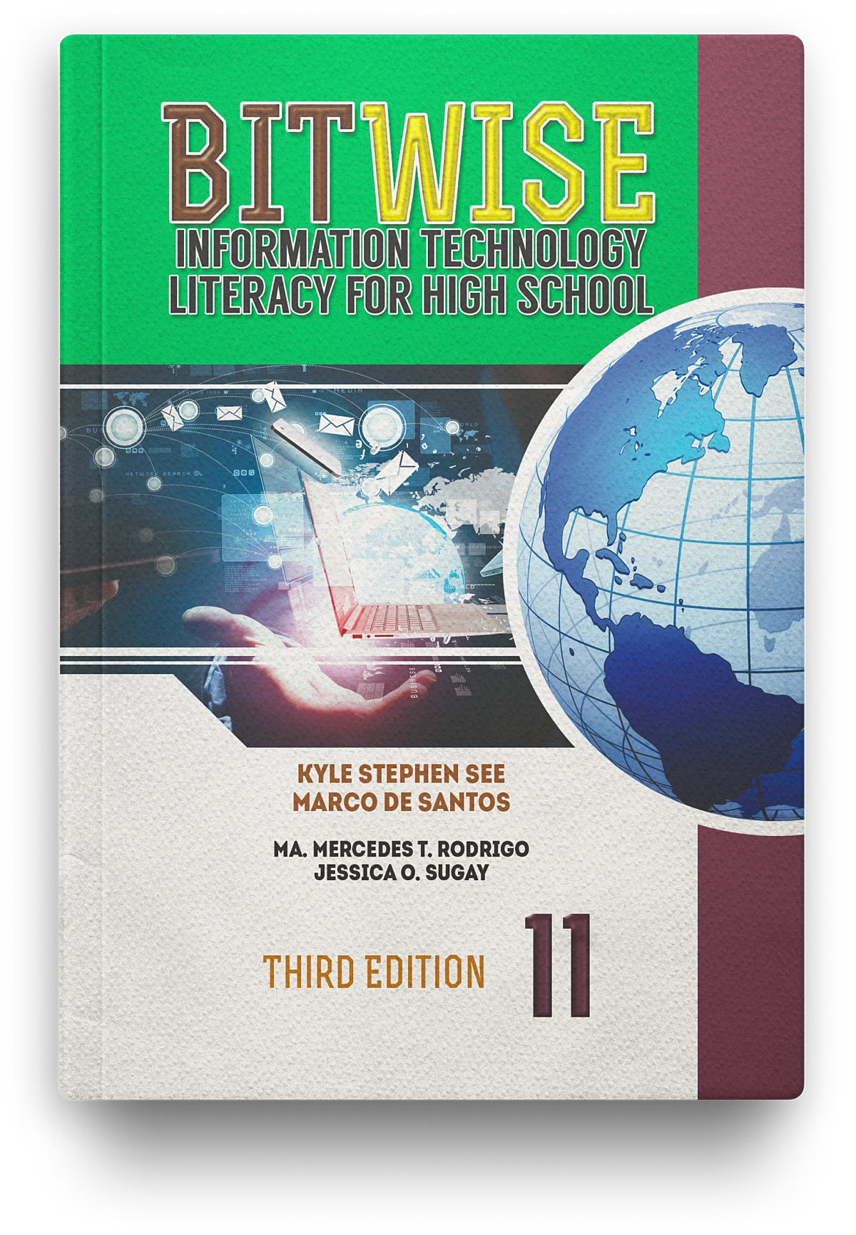 BITWISE: Information Technology Literacy for High School (3rd Edition) Grade 11