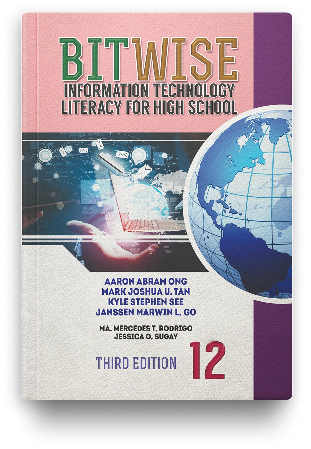 BITWISE: Information Technology Literacy for High School (3rd Edition) Grade 12