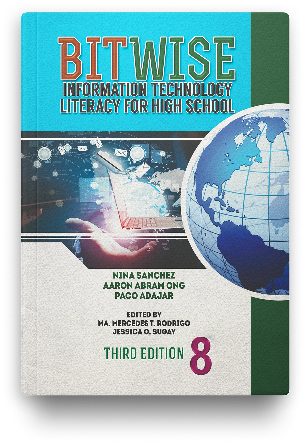 BITWISE: Information Technology Literacy for Gra School (3rd Edition) Grade 8