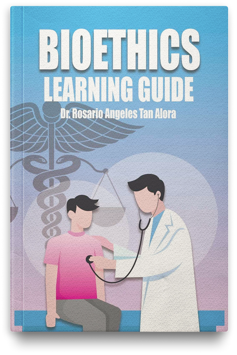 Bioethics Learning Guide