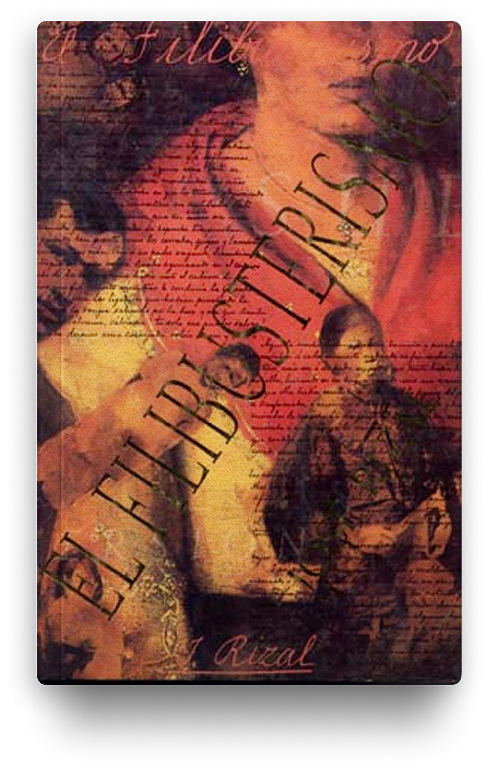 El Filibusterismo: Subversion by Jose Rizal
