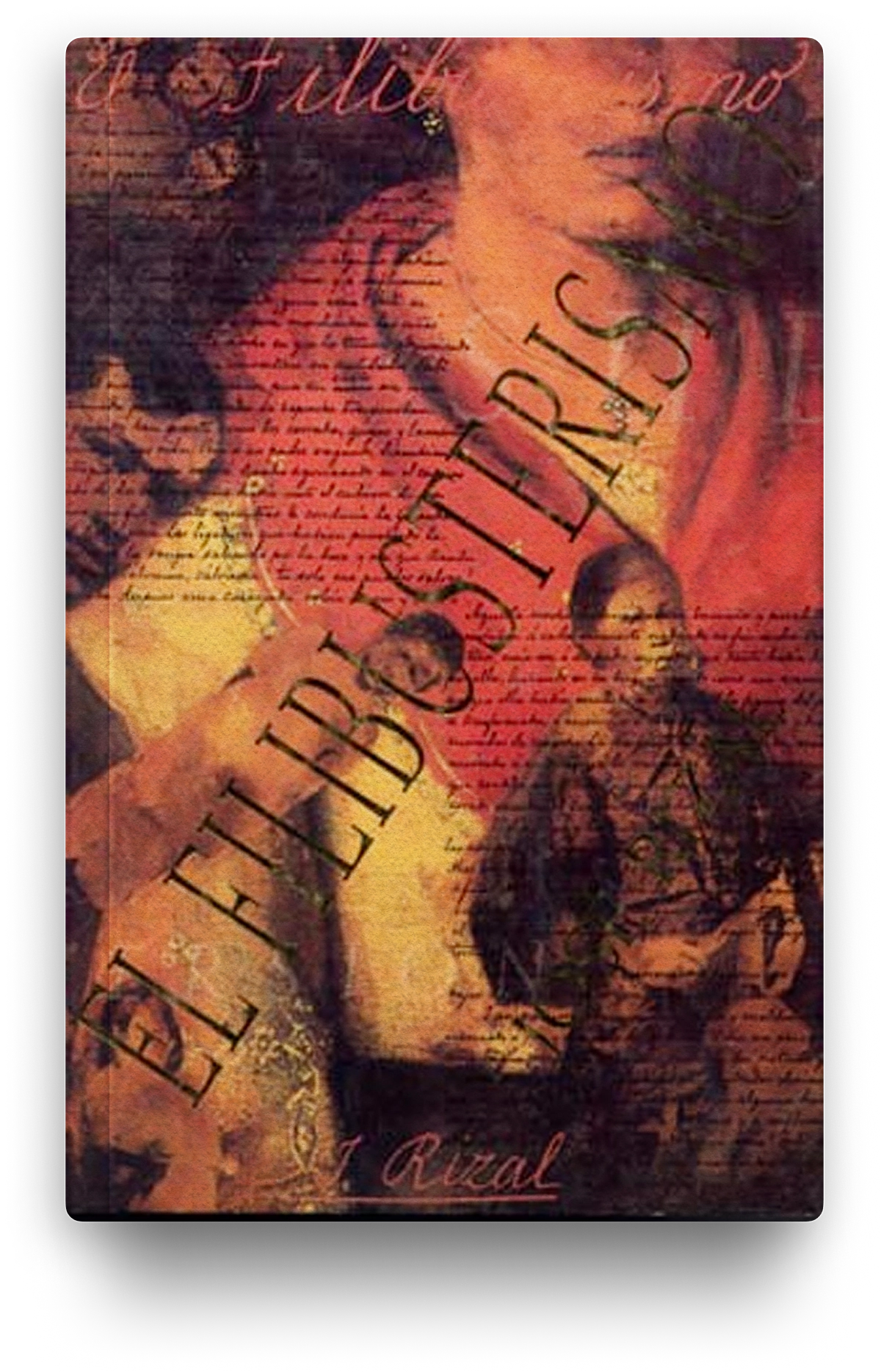 El Filibusterismo: Subversion by Jose Rizal