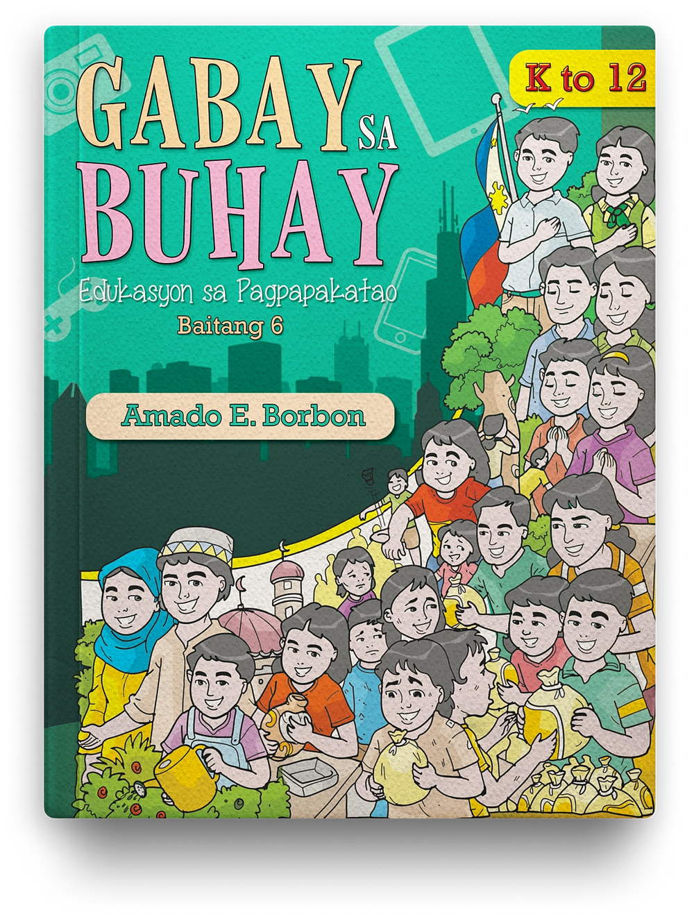 Gabay sa Buhay (Serye ng GMRC) Grade 6