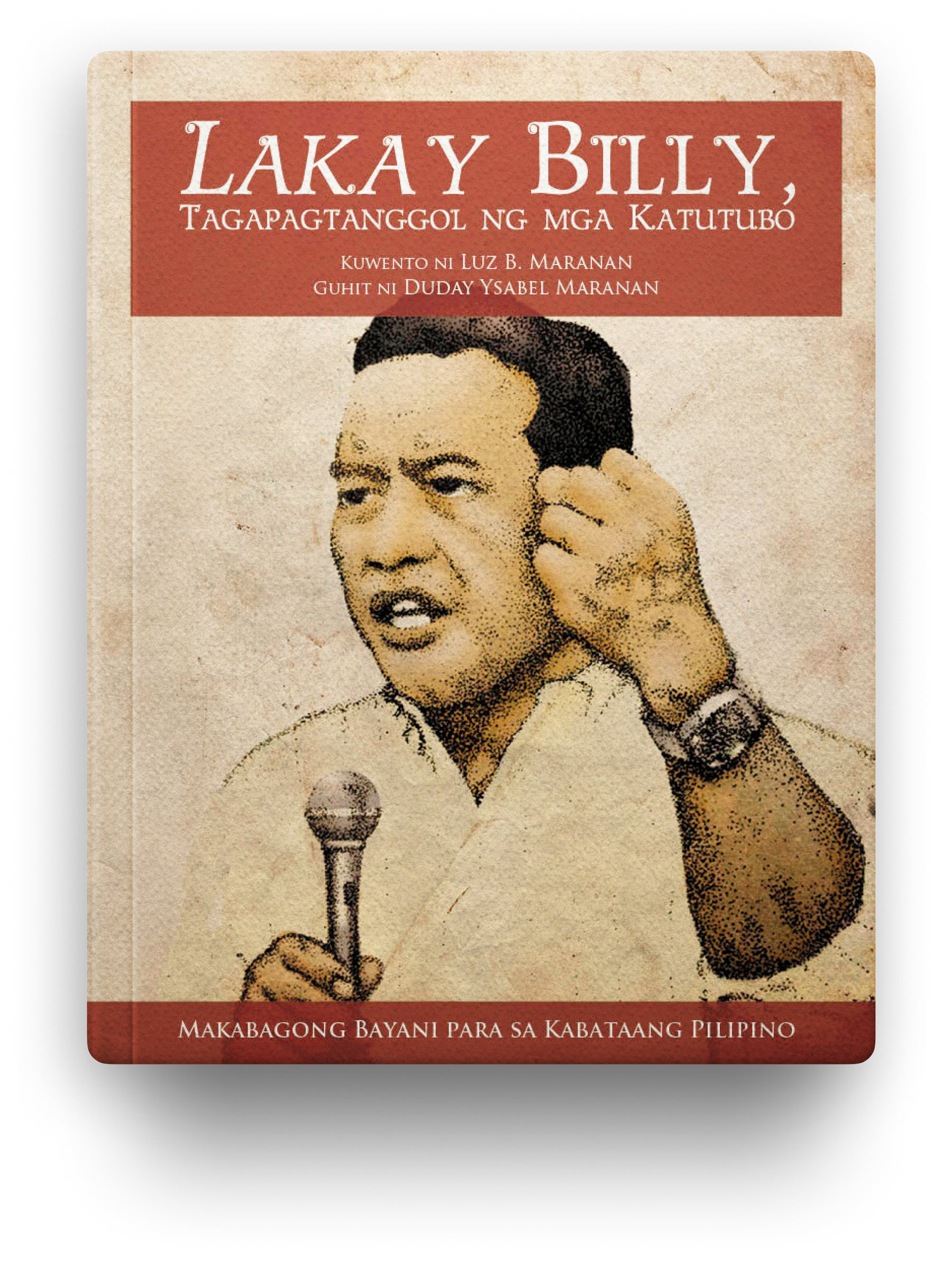 Lakay Billy, Tagapagtanggol ng mga Katutubo