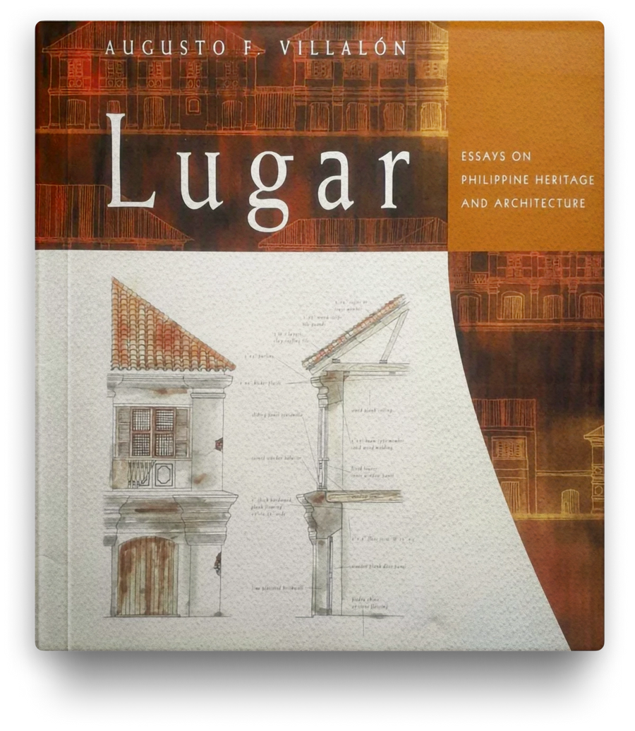 Lugar: Essays on Philippine Heritage and Architecture