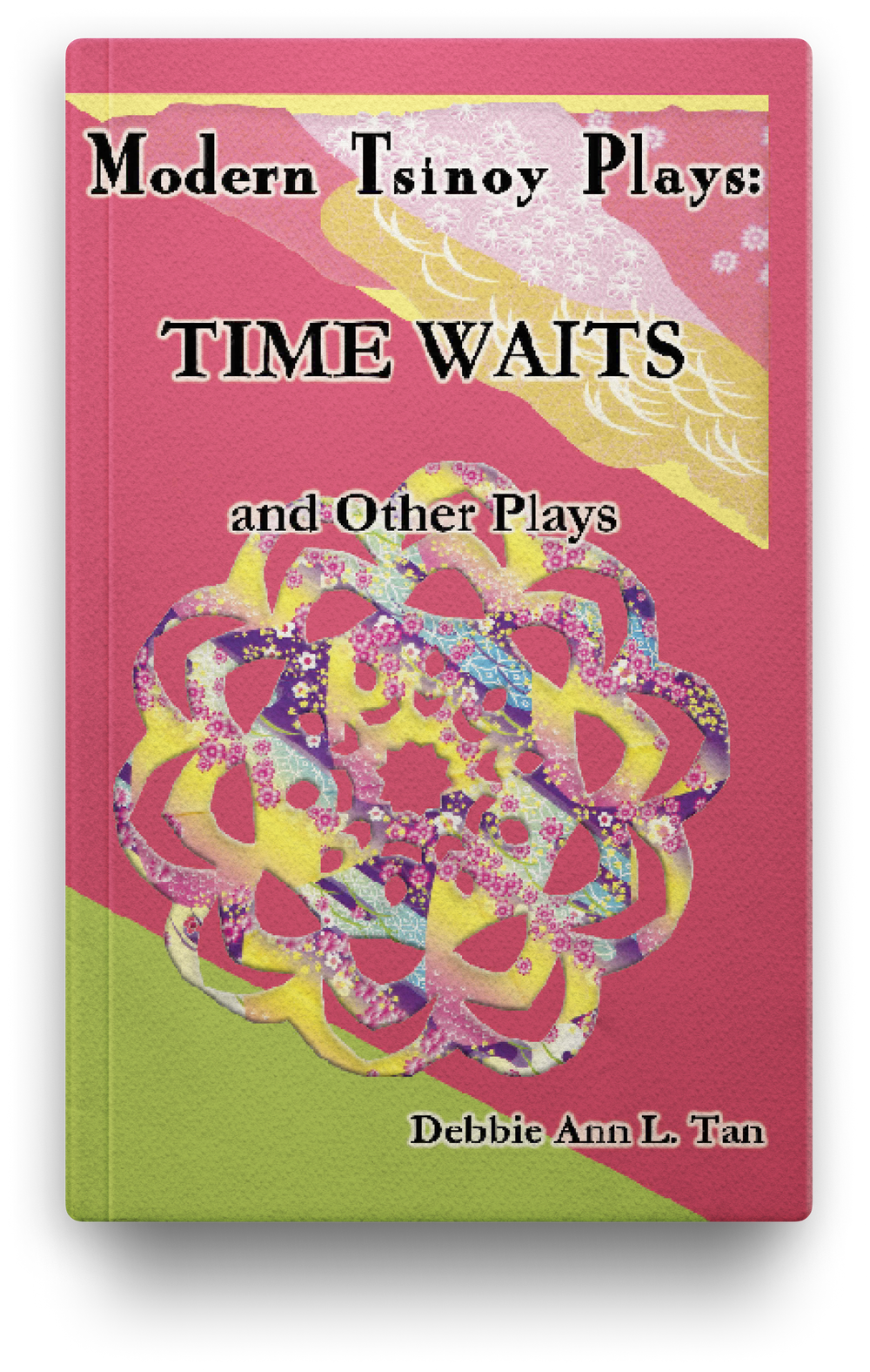 Modern Tsinoy Plays: Time Waits and Other Plays