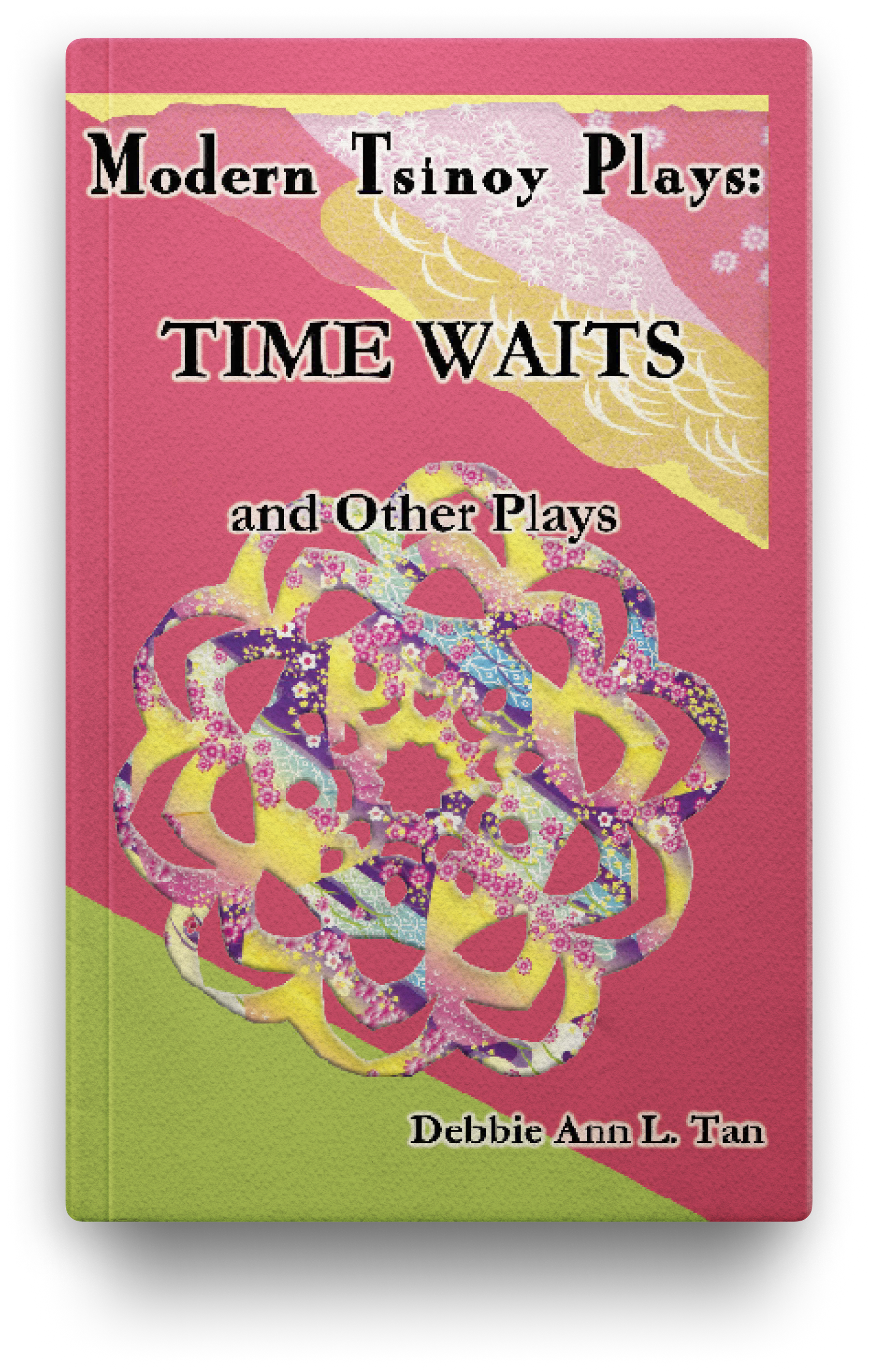 Modern Tsinoy Plays: Time Waits and Other Plays