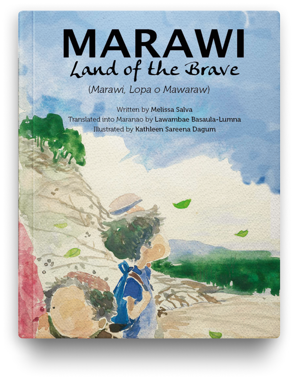 Marawi, Land of the Brave ( Lopa O Mawaraw)