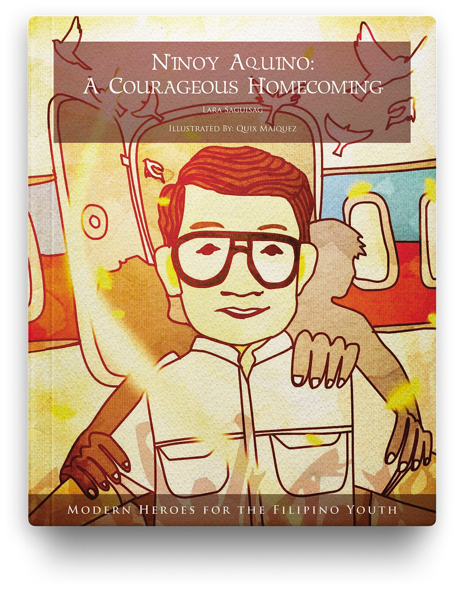 NINOY AQUINO: A Courageous Homecoming