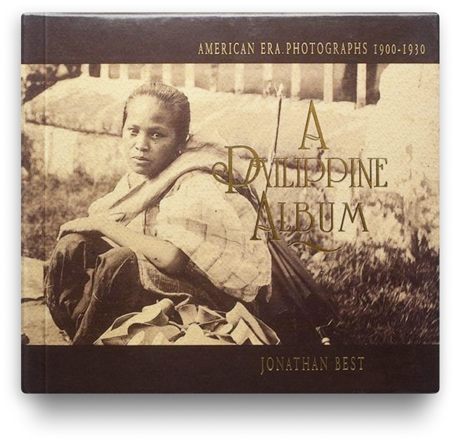 A Philippine Album: American Era Photographs 1900-1930