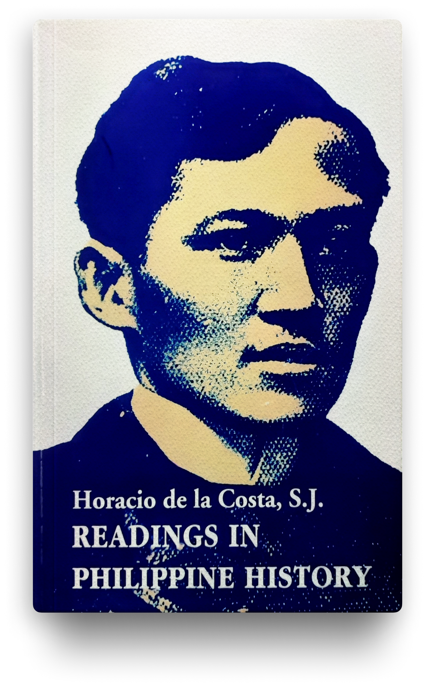 Horacio De La Costa, S.J. Readings in Philippine History