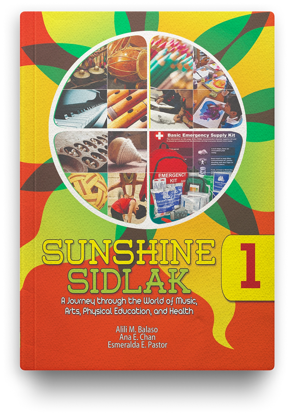 Sunshine Sidlak: A Journey through the World of Music, Arts, P.E, and Health (MAPEH) Grade 1
