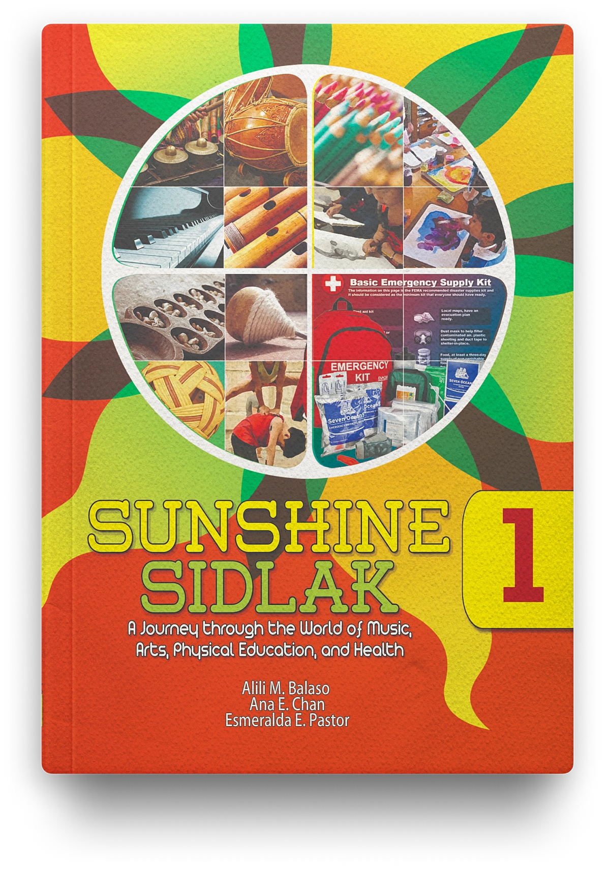 Sunshine Sidlak: A Journey through the World of Music, Arts, P.E, and Health (MAPEH) Grade 1