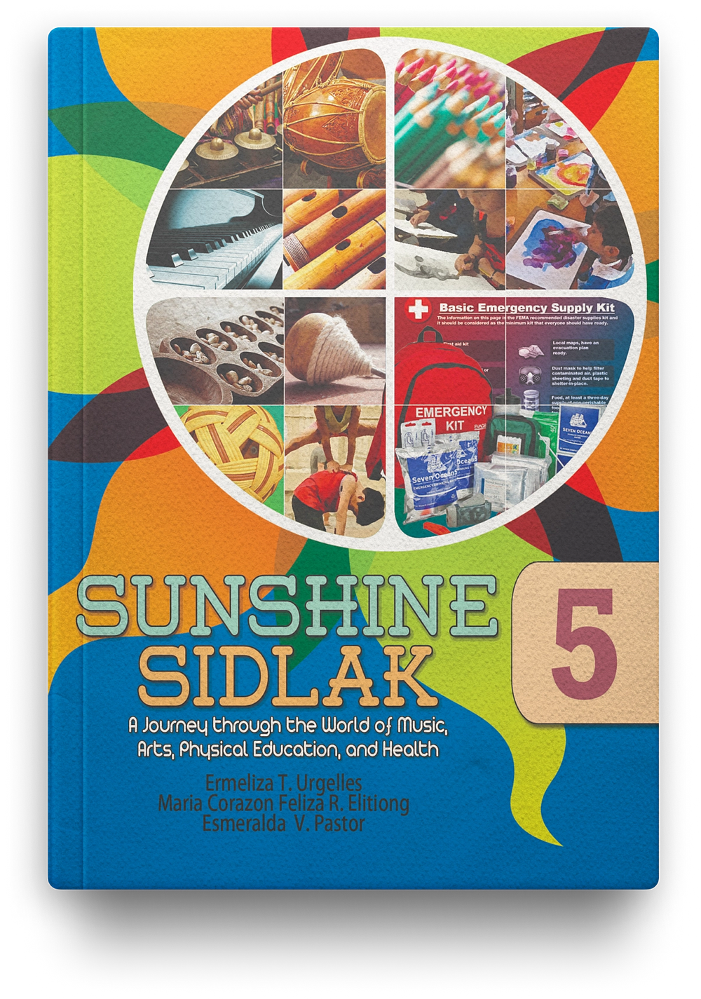 Sunshine Sidlak: A Journey through the World of Music, Arts, P.E, and Health (MAPEH) Grade 5