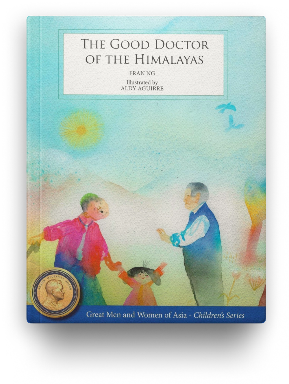 The Good Doctor of the Himalayas